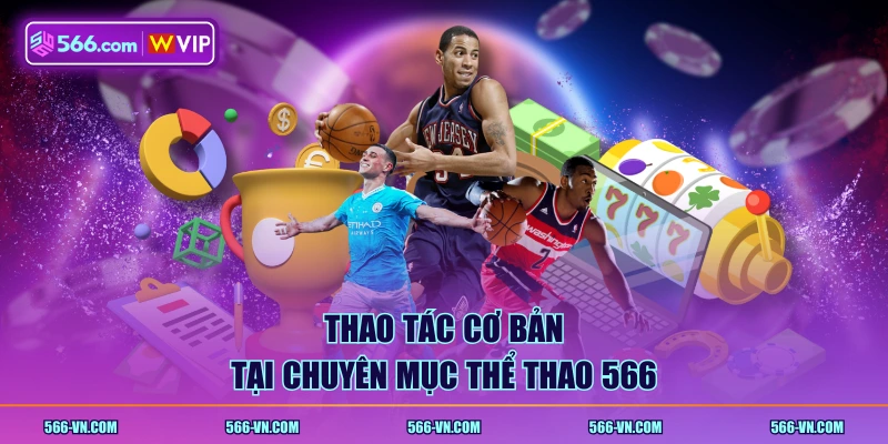 Thao tác cơ bản tại chuyên mục Thể Thao 566