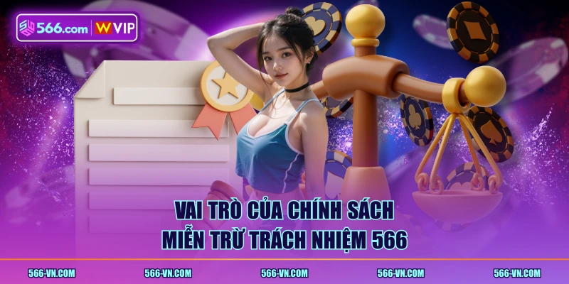 Vai trò của chính sách miễn trừ trách nhiệm 566